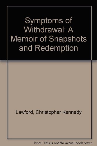 Stock image for Symptoms of Withdrawal: A Memoir of Snapshots and Redemption for sale by Hawking Books