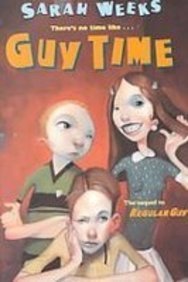 Guy Time (9781435286573) by Sarah Weeks