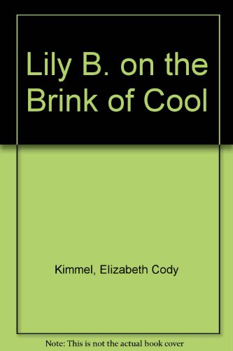 Stock image for Lily B. on the Brink of Cool for sale by Atlantic Books