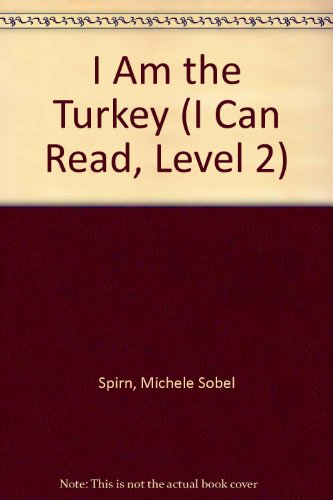 Beispielbild fr I Am the Turkey zum Verkauf von Better World Books: West