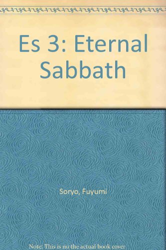 Es 3: Eternal Sabbath (9781435288966) by Fuyumi Soryo