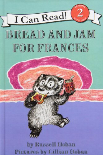 Stock image for Bread and Jam for Frances (I Can Read, Level 2) for sale by Books Unplugged