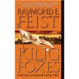 Stock image for King of Foxes (Conclave of Shadows) for sale by Hawking Books