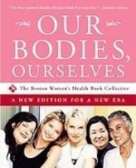 Stock image for Our Bodies, Ourselves: A New Edition for a New Era for sale by Better World Books: West