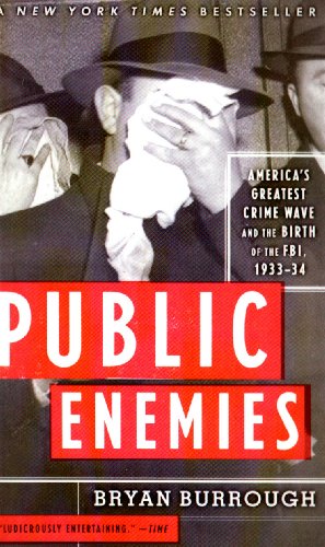 Stock image for Public Enemies: America's Greatest Crime Wave and the Birth of the FBI, 1933-34 for sale by HPB-Red