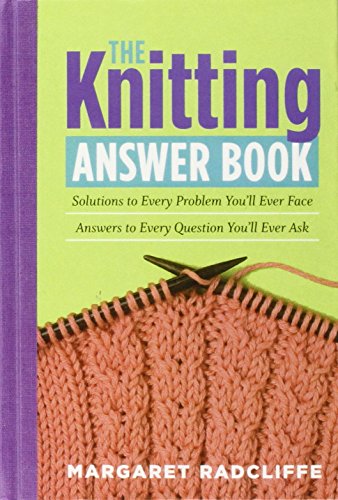 The Knitting Answer Book (9781435293823) by Margaret Radcliffe