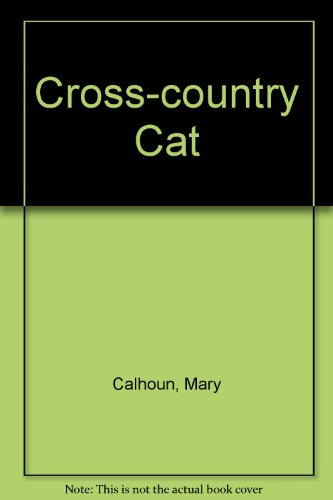 Cross-country Cat (9781435294851) by Mary Calhoun