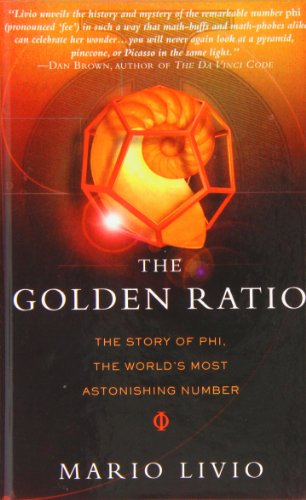 Stock image for The Golden Ratio: The Story of Phi, the World's Most Astonishing Number for sale by Irish Booksellers