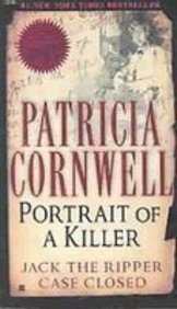 Portrait of a Killer: Jack the Ripper-- Case Closed (9781435298552) by Cornwell, Patricia Daniels