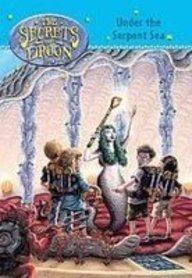 Beispielbild fr Under the Serpent Sea (The Secrets of Droon) zum Verkauf von Better World Books