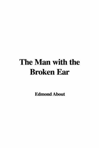 The Man with the Broken Ear (9781435301139) by [???]