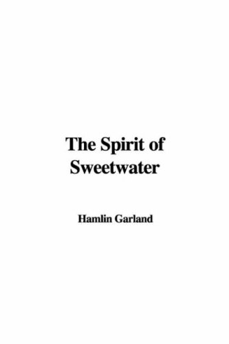 The Spirit of Sweetwater (9781435301351) by [???]