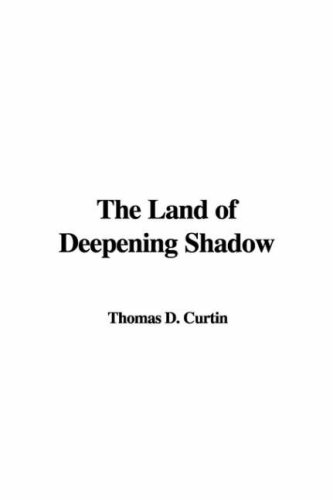 9781435302730: The Land of Deepening Shadow