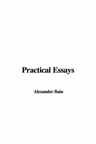 Practical Essays (9781435309470) by Unknown Author