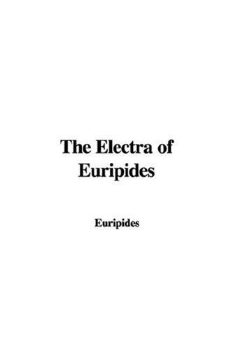 The Electra of Euripides (9781435314085) by [???]