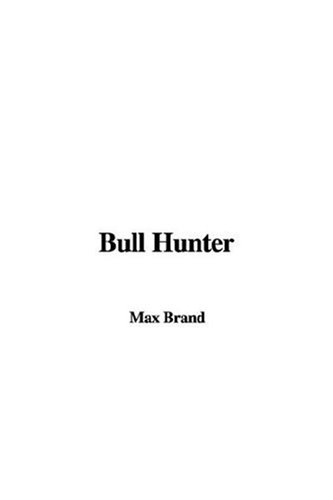 Bull Hunter (9781435316300) by Unknown Author