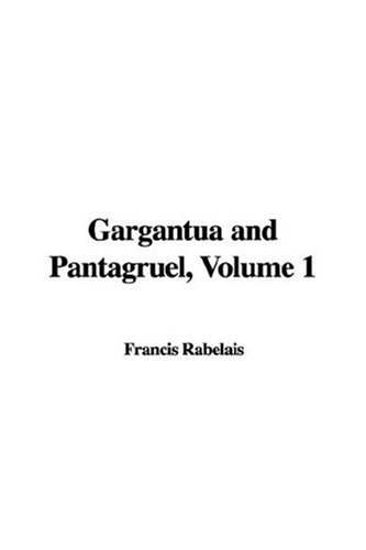 Gargantua and Pantagruel, Volume 1 (9781435317246) by [???]