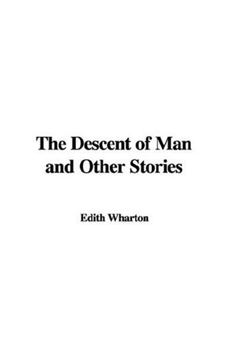 The Descent of Man and Other Stories (9781435322400) by Unknown Author