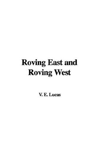 Roving East and Roving West (9781435322455) by [???]