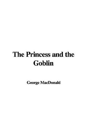 Beispielbild fr The Princess and the Goblin zum Verkauf von Reuseabook