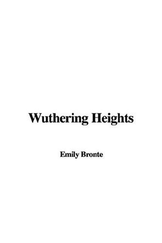 Wuthering Heights (9781435328082) by Bronte, Emily