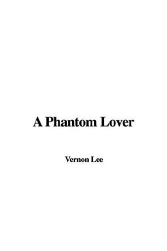 A Phantom Lover (9781435329799) by [???]