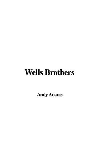 Wells Brothers (9781435333406) by [???]