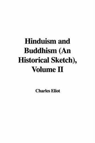 Hinduism and Buddhism (an Historical Sketch), Volume II (9781435338326) by [???]