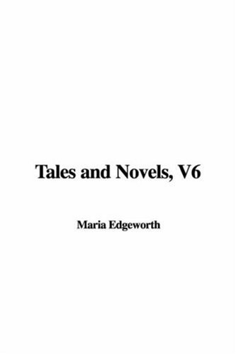 Tales and Novels, V6 (9781435338685) by [???]