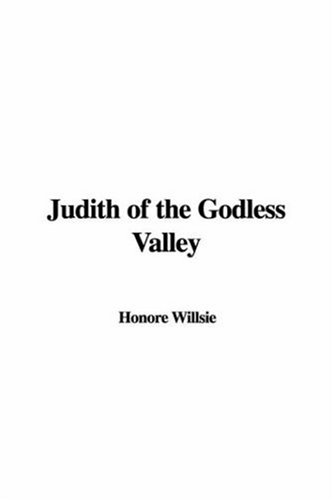 Judith of the Godless Valley (9781435340510) by [???]