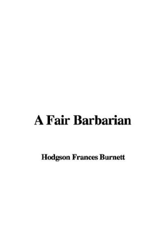 A Fair Barbarian (9781435353091) by [???]