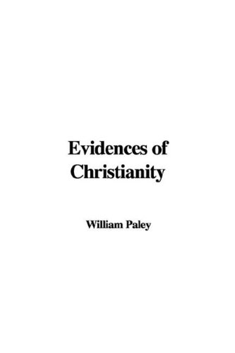Evidences of Christianity (9781435354777) by [???]