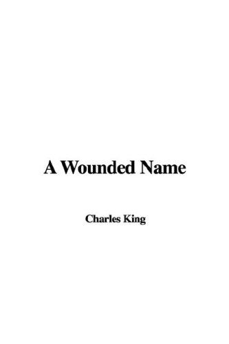 A Wounded Name (9781435355811) by King, Charles