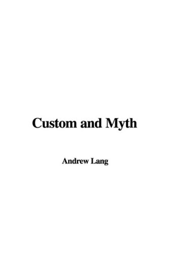 9781435361799: Custom and Myth