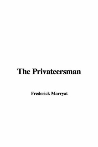 The Privateersman (9781435365124) by Marryat, Frederick
