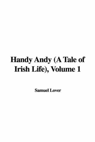 9781435373723: Handy Andy (a Tale of Irish Life), Volume 1