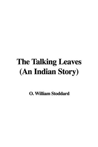The Talking Leaves (an Indian Story) (9781435374409) by [???]