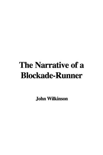The Narrative of a Blockade-Runner (9781435375437) by [???]