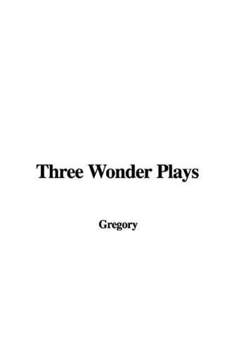 Three Wonder Plays (9781435378872) by [???]