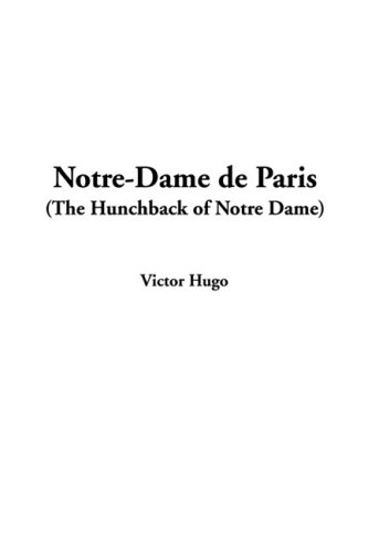 Notre-Dame de Paris (9781435379749) by Hugo, Victor