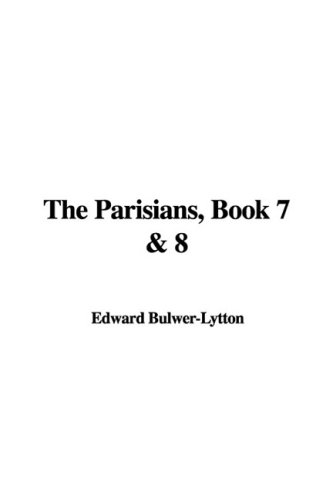 The Parisians, Book 7 & 8 (9781435380776) by [???]