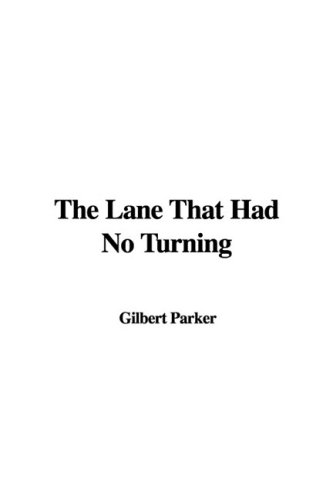 The Lane That Had No Turning (9781435382510) by [???]