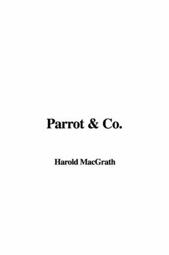 Parrot & Co. (9781435387133) by Macgrath, Harold