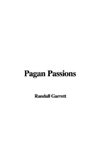 Pagan Passions (9781435393950) by Garrett, Randall