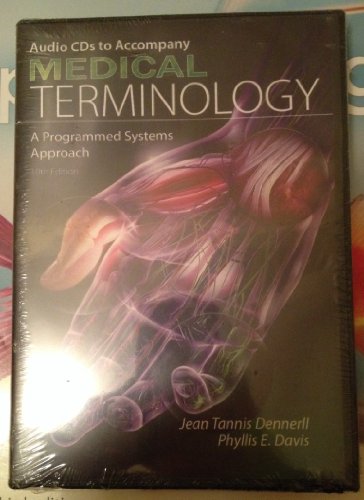 Audio CD-ROMs for Dennerll/Davis' Medical Terminology: A Programmed Systems Approach, 10th (9781435438934) by Dennerll, Jean Tannis; Davis, Phyllis E.