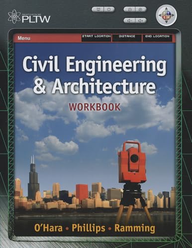 Workbook for Project Lead the Way: Civil Engineering and Architecture (9781435441651) by Steven E. O'Hara; John Phillips; Carisa Ramming; Kultermann, Eva