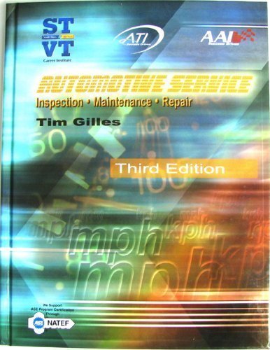 Stock image for Automotive Service 3rd Ed (Inspection Maintenance Repair) by Tim Gilles (2008-05-04) for sale by HPB-Red