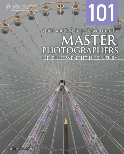 Stock image for 101 Quick and Easy Ideas Taken from the Master Photographers of the Twentieth Century for sale by Project HOME Books