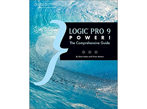 Beispielbild fr Logic Pro 9 Power!: The Comprehensive Guide zum Verkauf von Jenson Books Inc