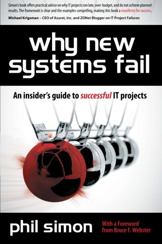 9781435456440: Why New Systems Fail: An Insider's Guide to Successful IT Projects